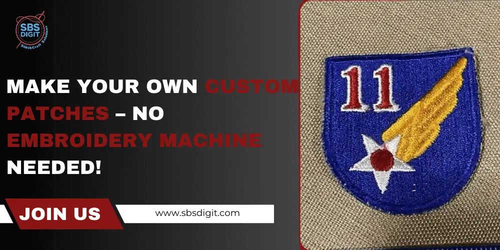 Make Your Own Custom Patches – No Embroidery Machine Needed!