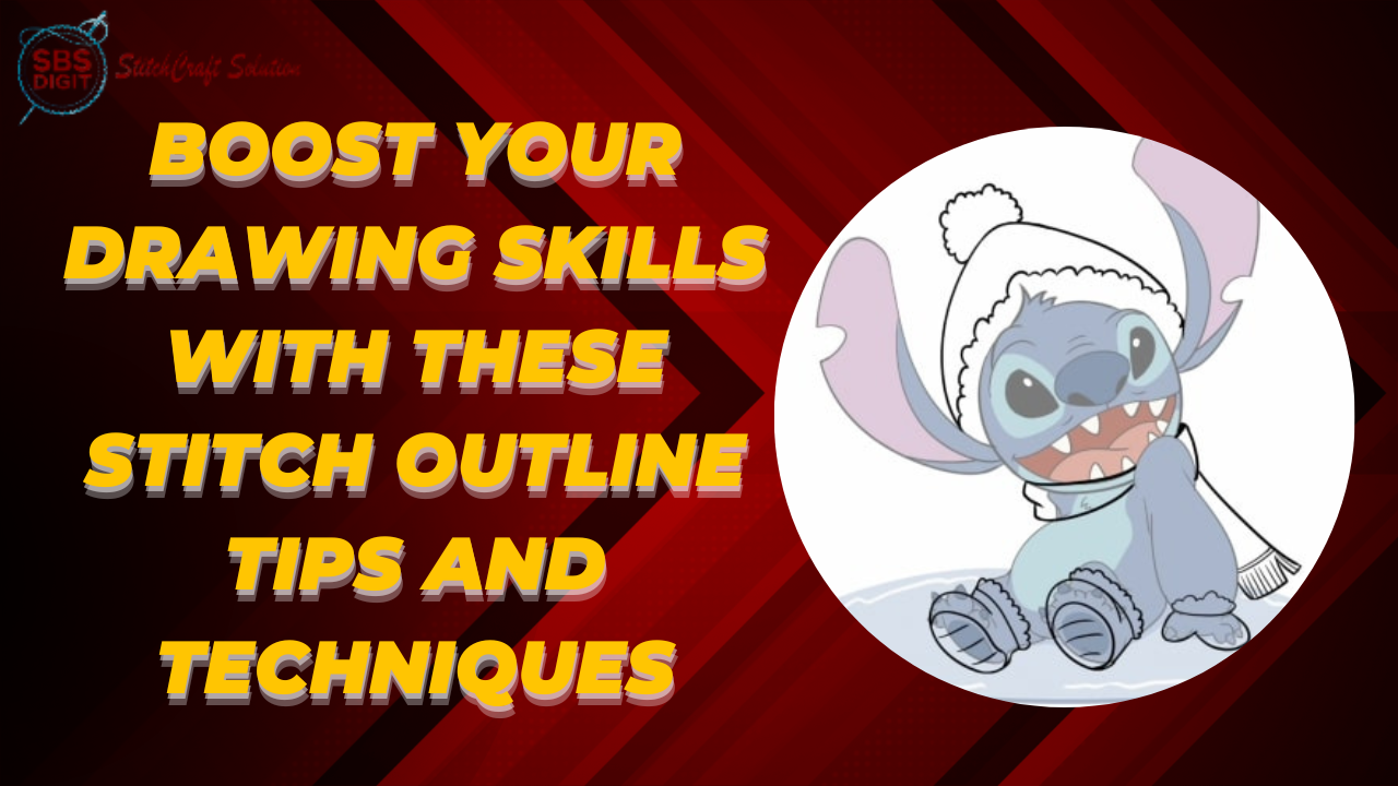 Boost Your Drawing Skills with These Stitch Outline Tips and Techniques