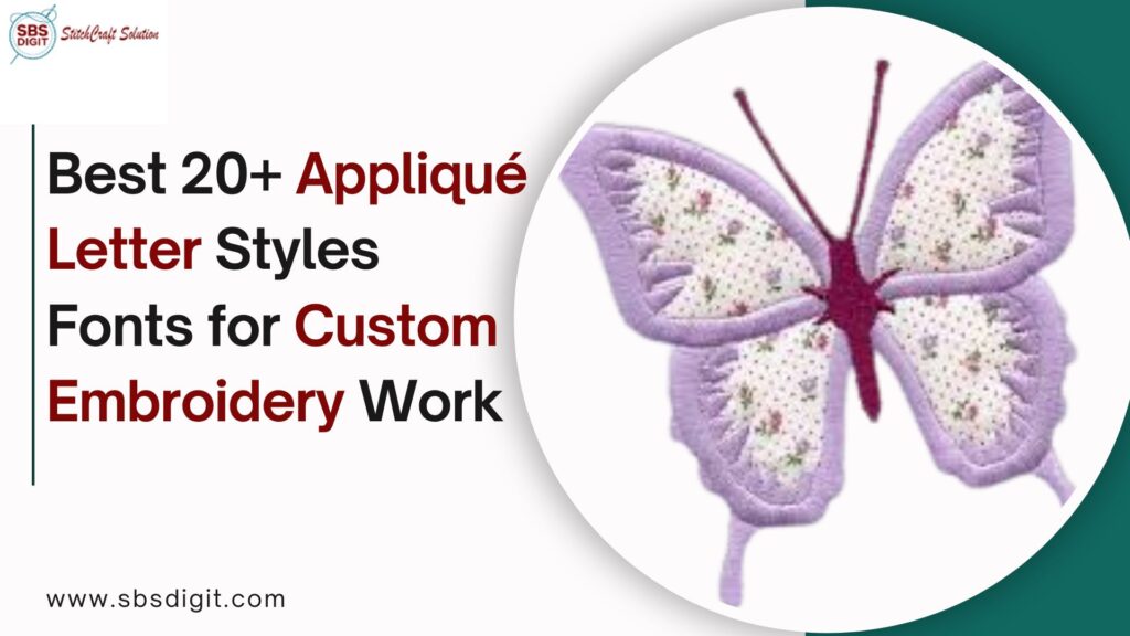 Top 20+ Applique Fonts & Letters for Embroidery Work