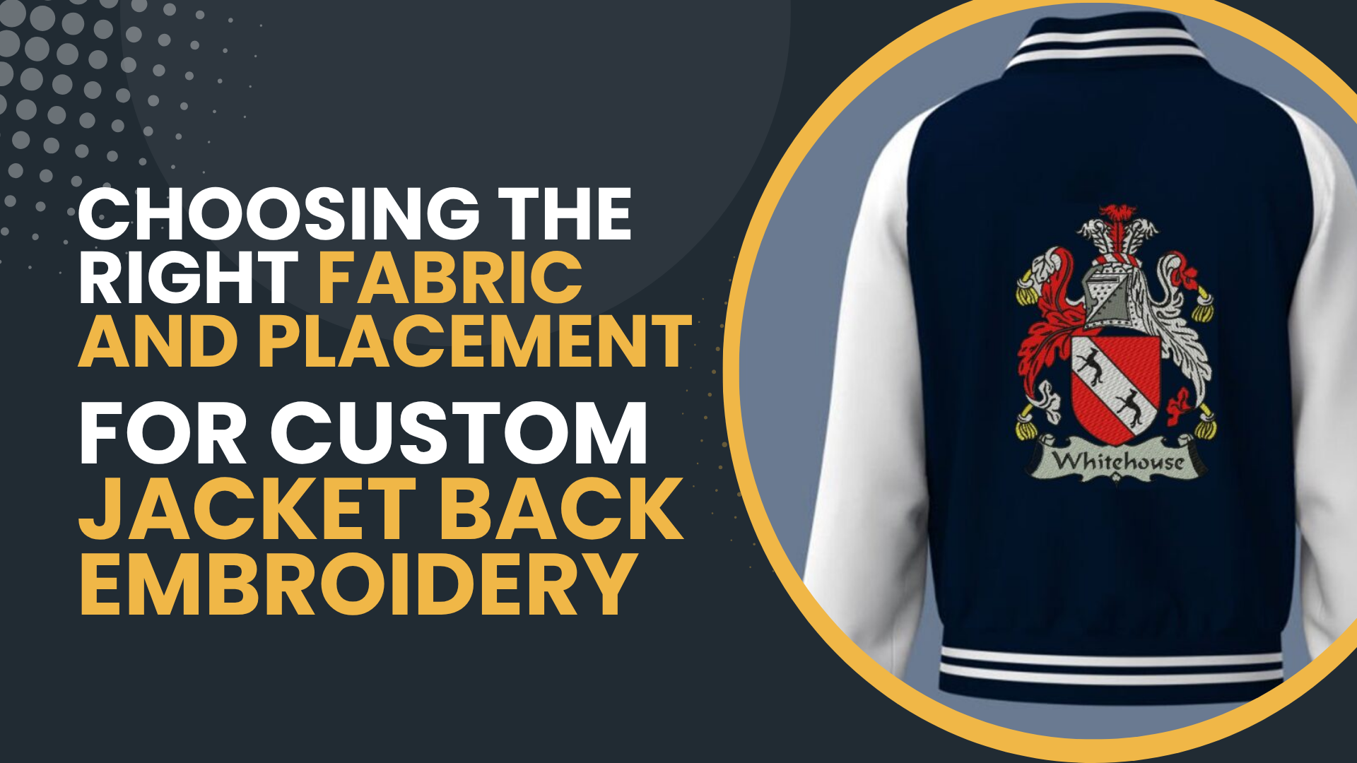 Choosing the Right Fabric and Placement for Custom Jacket Back Embroidery