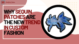 Why Sequin Patches Are the New Trend in Custom Fashion