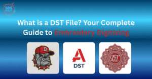 What is a DST File? Your Complete Guide to Embroidery Digitizing