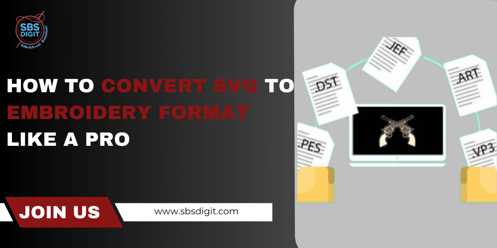 How to Convert SVG to Embroidery Format Like a Pro