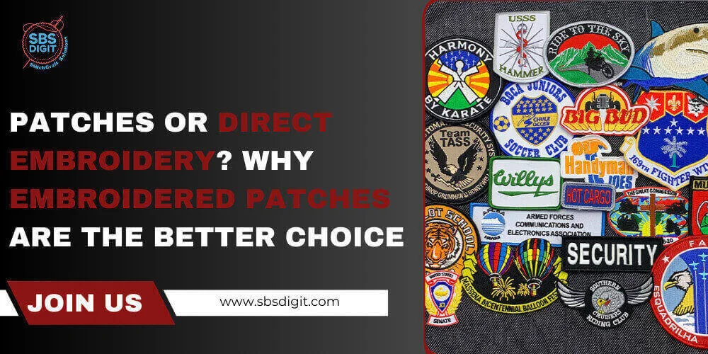 Patches or Direct Embroidery? Why Embroidered Patches Are the Better Choice 2 Patches or Direct Embroidery